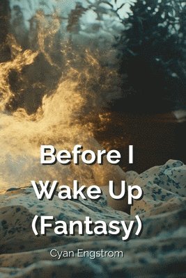 bokomslag Before I Wake Up (Fantasy)