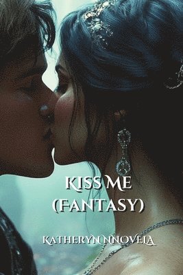bokomslag Novela, K: Kiss Me (Fantasy)