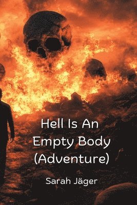 Hell Is An Empty Body (Adventure) 1