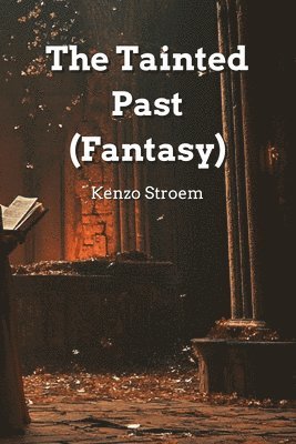 bokomslag Stroem, K: Tainted Past  (Fantasy)