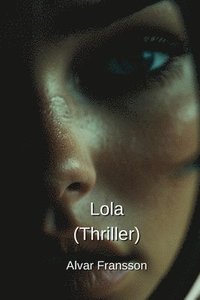 bokomslag Lola (Thriller)