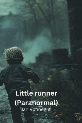 Little runner (Paranormal) 1