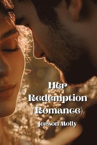 bokomslag Her Redemption (Romance)