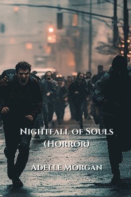 bokomslag Nightfall of Souls (Horror)