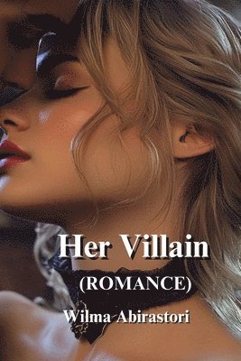 bokomslag Abirastori, W: Her Villian (ROMANCE)