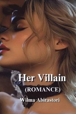 Her Villian (ROMANCE) 1