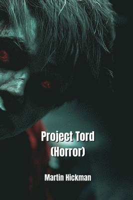 bokomslag Project Tord (Horror)