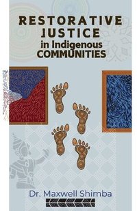 bokomslag Restorative Justice in Indigenous Communities