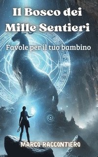 bokomslag Il Bosco dei Mille Sentieri