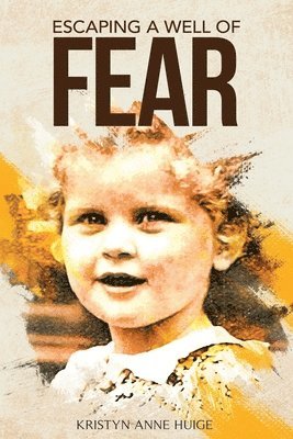 Escaping a Well of Fear