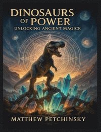 bokomslag Dinosaurs of Power