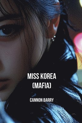 bokomslag Miss Korea (MAFIA)