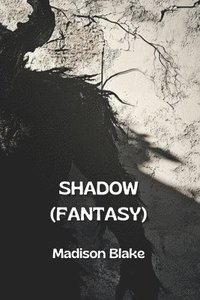 bokomslag Shadow (Fantasy)