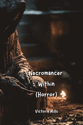 bokomslag Necromancer Within (Horror)