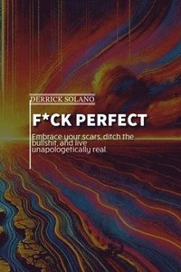 bokomslag F*ck Perfect