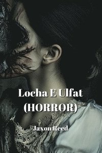 bokomslag Locha E Ulfat (HORROR)