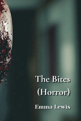 bokomslag The Bites (Horror)