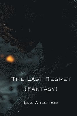 bokomslag The Last Regret (Fantasy)