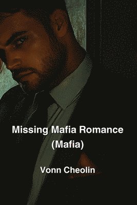 Missing Mafia Romance (Mafia) 1