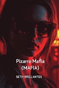 bokomslag Pizarro Mafia (Mafia)