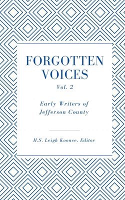 Forgotten Voices of Jefferson County Volume 2
