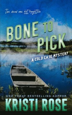 Kristi Rose, Kristi Rose - Bone to Pick, Häftad