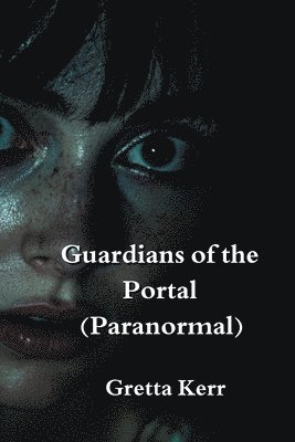 bokomslag Guardians of the Portal (Paranormal)