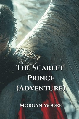 bokomslag Moore, M: Scarlet Prince (Adventure)