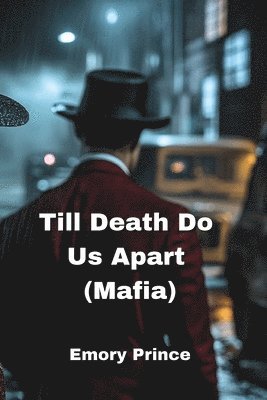 Till Death Do Us Apart (Mafia) 1
