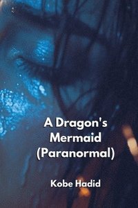 bokomslag A Dragon's Mermaid (Paranormal)