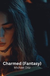 bokomslag Charmed (Fantasy)