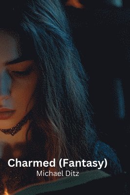 bokomslag Ditz, M: Charmed (Fantasy)