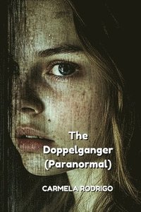 bokomslag The  Doppelganger (Paranormal)