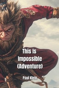 bokomslag This Is Impossible (Adventure)