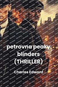 bokomslag Edward, C: petrovna peaky  blinders  (THRILLER)