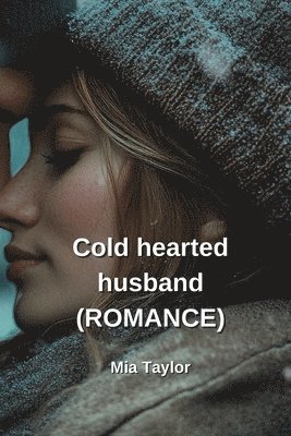 bokomslag Cold hearted husband (ROMANCE)