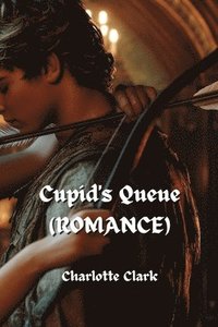 bokomslag Cupid's Queue (ROMANCE)