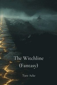bokomslag Acke, T: Witchline (Fantasy)