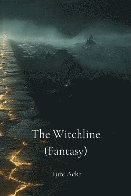 bokomslag Acke, T: Witchline (Fantasy)