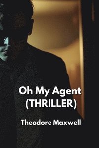 bokomslag Oh My Agent (THRILLER)