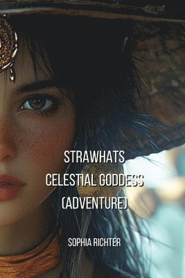 bokomslag Strawhats Celestial Goddess (Adventure)