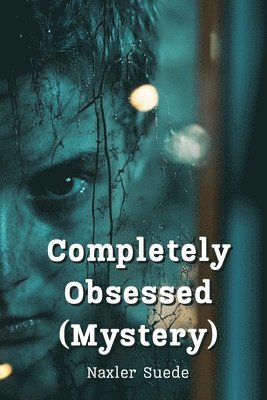 Completely Obsessed (Mystery) 1