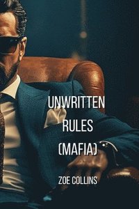 bokomslag Unwritten Rules (MAFIA)