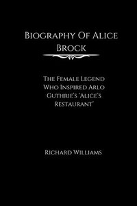 bokomslag Biography of Alice Brock