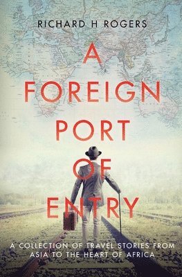 A Foreign Port of Entry 1