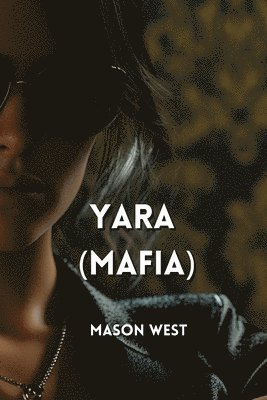 Yara (MAFIA) 1