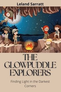 bokomslag The Glowpuddle Explorers