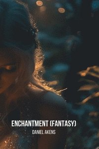 bokomslag Enchantment (Fantasy)