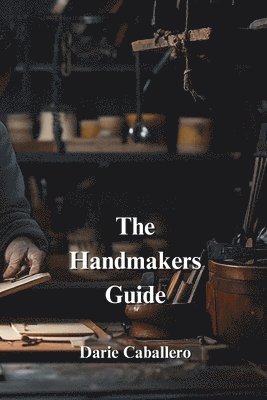 The Handmakers Guide 1