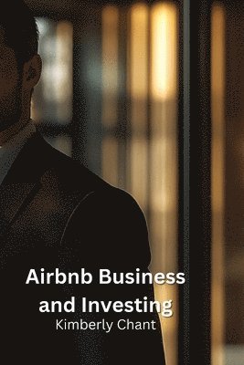 bokomslag Airbnb Business and Investing